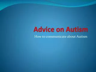 Advice on Autism