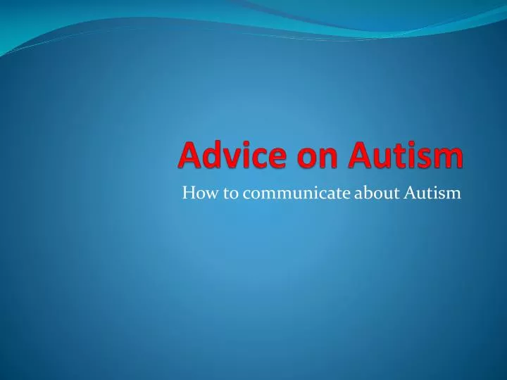 advice on autism