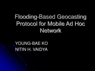 Flooding-Based Geocasting Protocol for Mobile Ad Hoc Network