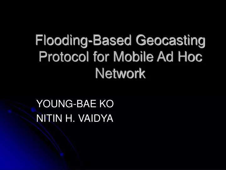 flooding based geocasting protocol for mobile ad hoc network