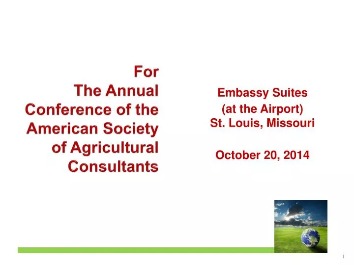 for the annual conference of the american society of agricultural consultants