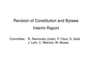 Revision of Constitution and Bylaws Interim Report