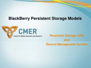 BlackBerry Persistent Storage Models
