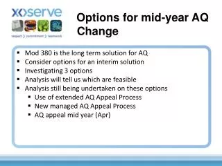 Mod 380 is the long term solution for AQ Consider options for an interim solution