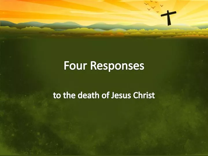 four responses