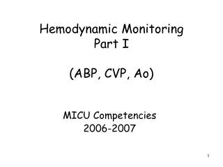 Hemodynamic Monitoring Part I (ABP, CVP, Ao)