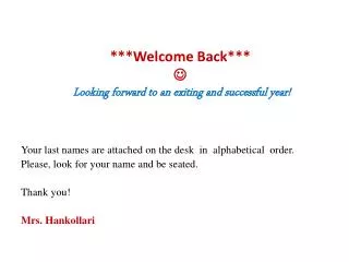 ***Welcome Back*** ? Looking forward to an exiting and successful year!