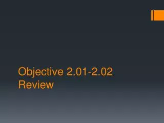 Objective 2.01-2.02 Review