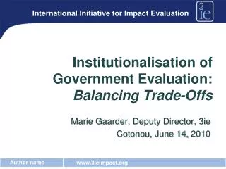 Institutionalisation of Government Evaluation: Balancing Trade-Offs