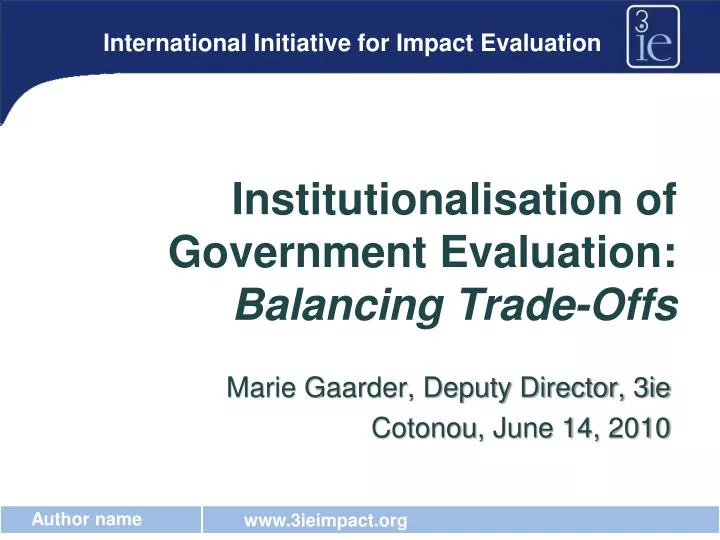 institutionalisation of government evaluation balancing trade offs