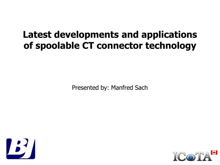 latest developments and applications of spoolable ct connector technology