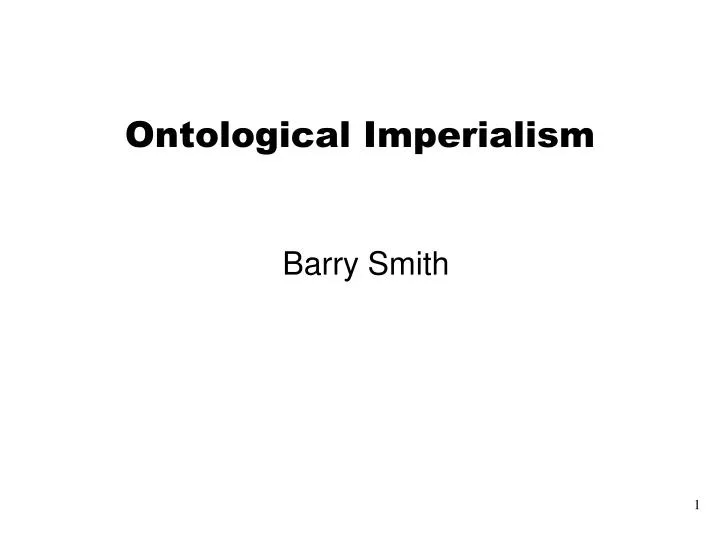 ontological imperialism