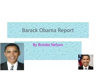 Barack Obama Report