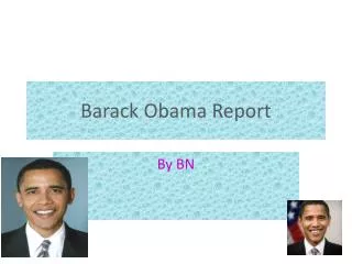 Barack Obama Report