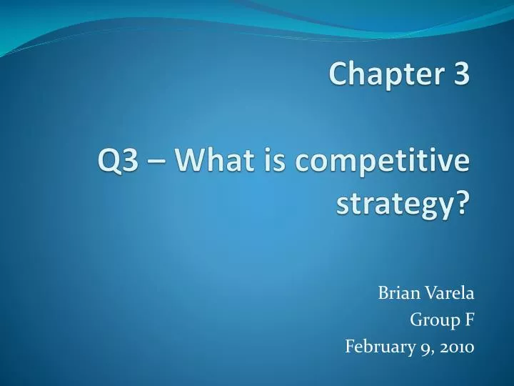 chapter 3 q3 what is competitive strategy