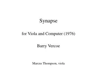 Synapse for Viola and Computer (1976) Barry Vercoe Marcus Thompson, viola