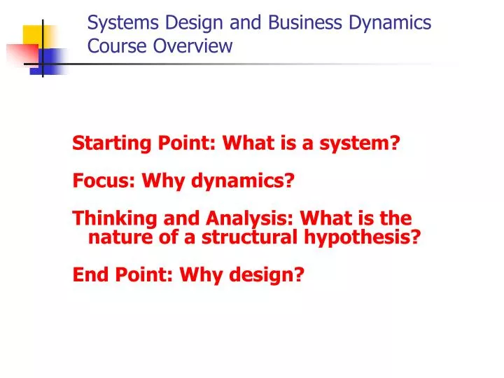 systems design and business dynamics course overview