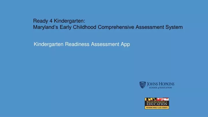 ready 4 kindergarten maryland s early childhood comprehensive assessment system
