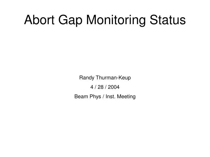 abort gap monitoring status