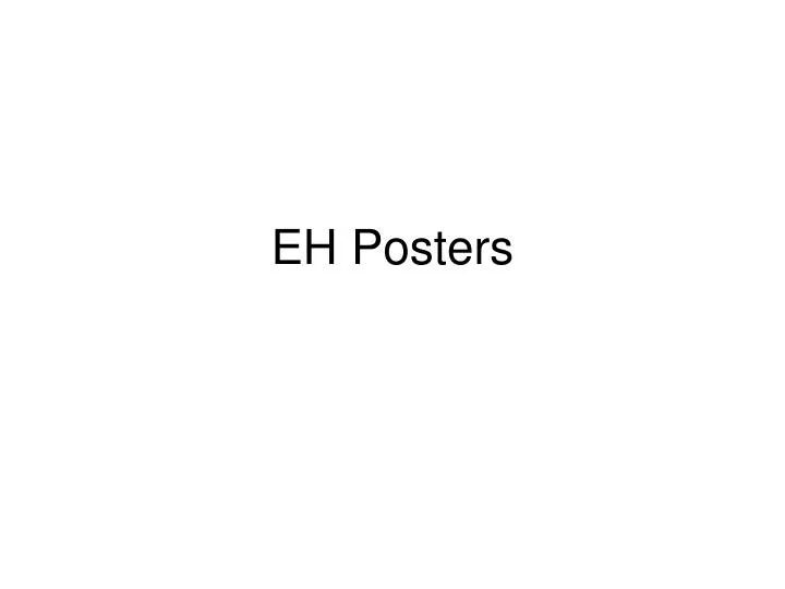 eh posters