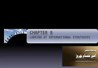 Chapter 8 Looking at International Strategies