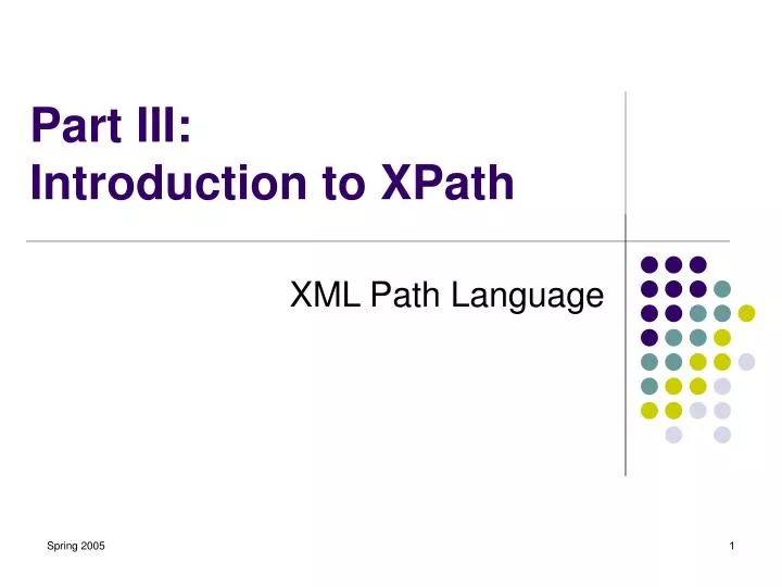 part iii introduction to xpath