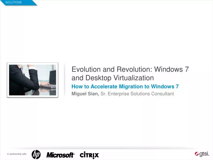 evolution and revolution windows 7 and desktop virtualization