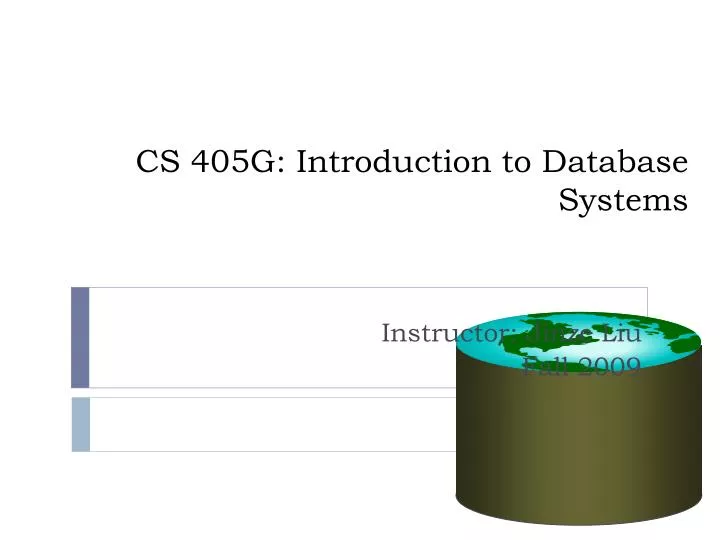 cs 405g introduction to database systems