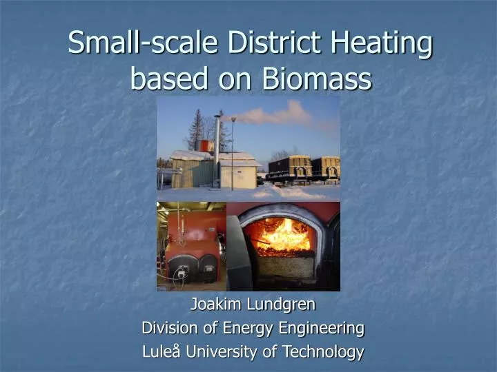 small scale district heating based on biomass