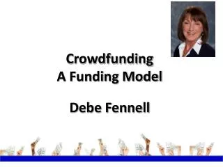 Crowdfunding A Funding Model Debe Fennell