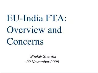 EU-India FTA: Overview and Concerns