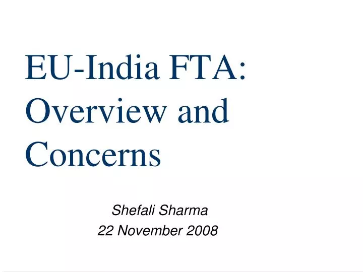 eu india fta overview and concerns
