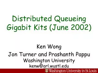 Distributed Queueing Gigabit Kits (June 2002)