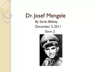 Dr . Josef Mengele