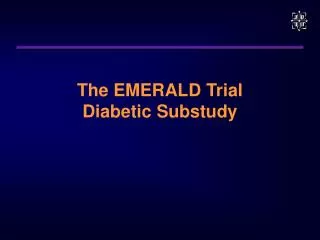 The EMERALD Trial Diabetic Substudy