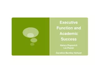 Executive Function and Academic Success