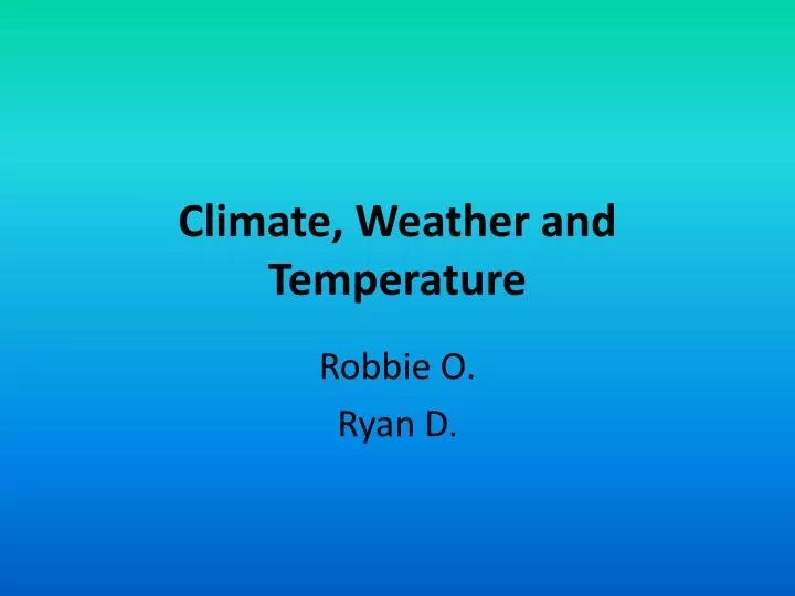 climate weather and temperature