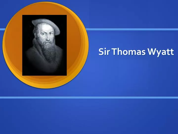 sir thomas wyatt