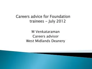 Careers advice for Foundation trainees - July 2012