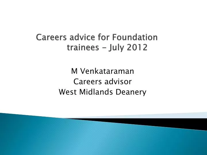 careers advice for foundation trainees july 2012