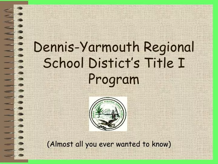 dennis yarmouth regional school distict s title i program