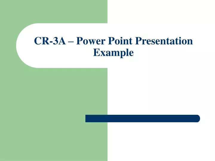 cr 3a power point presentation example