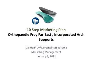 10 Step Marketing Plan Orthopaedie Frey Far East , Incorporated Arch Supports