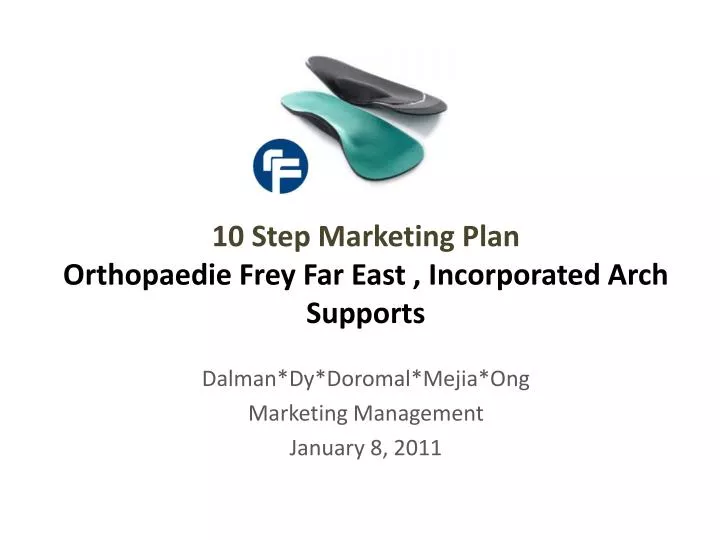 10 step marketing plan orthopaedie frey far east incorporated arch supports