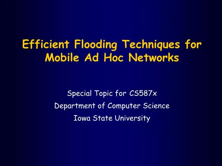 efficient flooding techniques for mobile ad hoc networks
