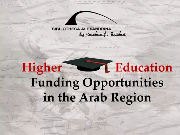 higher education funding opportunities in the arab region