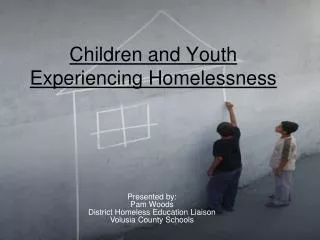 Children and Youth Experiencing Homelessness