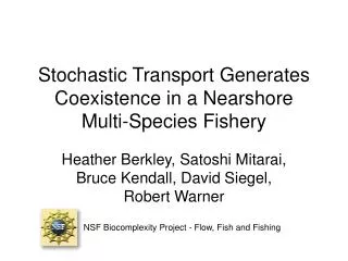 Stochastic Transport Generates Coexistence in a Nearshore Multi-Species Fishery