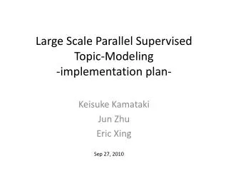 Large Scale Parallel Supervised Topic-Modeling -implementation plan-