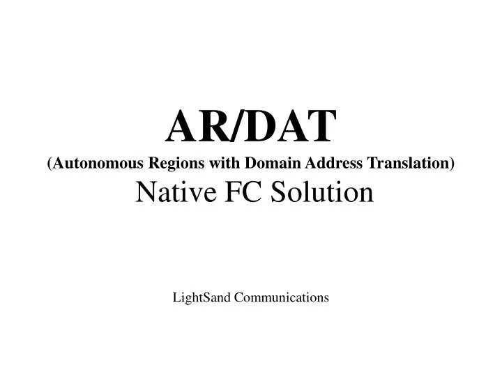 ar dat autonomous regions with domain address translation native fc solution